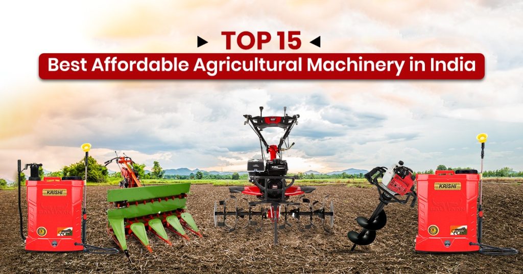 top-15-best- -affordable -agricultural-machinery-in-india