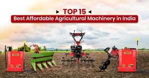 top-15-best-affordable-agricultural-machinery-in-india